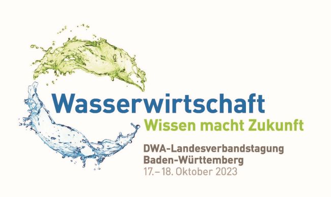 Wasserwirtschaft - Wissen macht Zukunft. DWA-Landesverbandstagung BW 2023